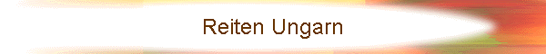 Reiten Ungarn
